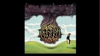 Johnfish Sparkle ~ Downhill Blues