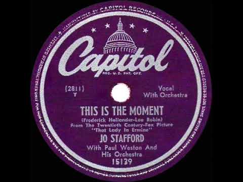 1948 OSCAR-NOMINATED SONG: This Is The Moment - Jo Stafford