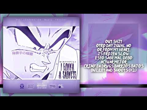 Dirtyfili - I gonna a sadness (Prod.Fat Reynolds) [Official Audio Lyric]