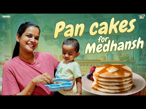 Pan Cakes for Medhansh || Mahishivan || Tamada Media