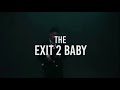 Izzy93-The Exit 2 Baby