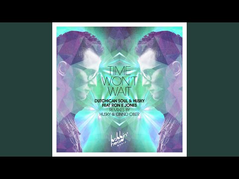 Time Won't Wait (Husky's Paradise Vocal)