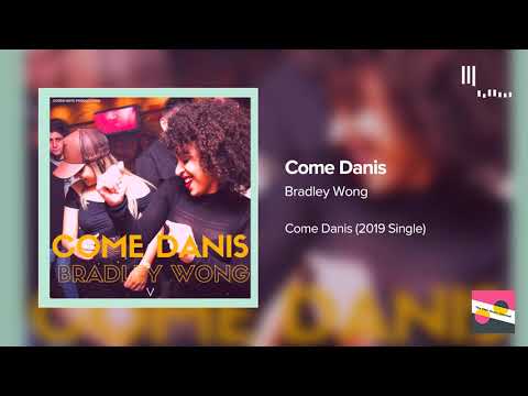 Bradley Wong - Come Danis (2019 PNG Music)