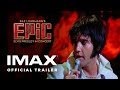 EPiC Elvis Presley In Concert Official Trailer Experience It In IMAX