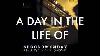 Second Monday - A Day In The Life Of (Lyric Video)