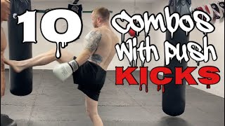 10 Combos with a PUSH KICK or TEEP #pushkick #teep
