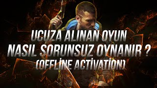 Ucuz Oyun Sitelerinden Alınan Oyunu Sorunsuzca Kullanmak - Offline Activation