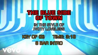 Patty Loveless - The Blue Side Of Town (Karaoke)