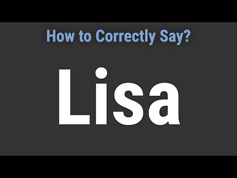 How to Pronounce Name Lisa (Correctly!)