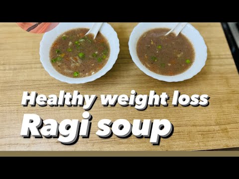Ragi Soup | Healthy Finger millet soup recipe | Ragi vegetable soup