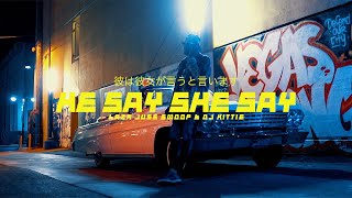 LAZR, Juss Swoop & DJ Kittie ''He Say She Say'' (Official Music Video) Dir. by @CMDELUX