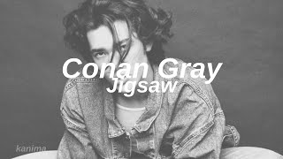 jigsaw // conan gray // tłumaczenie pl