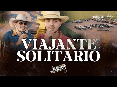 Churrasco, Cerveja e Viola | Viajante Solitário - Os Bonifacio