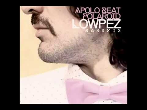 Apolo Beat - Polaroid (LOWPEZ Bassmix)