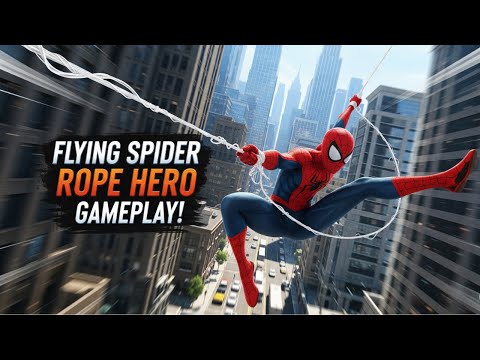 Flying Spider Rope Hero – Epic City Rescue Part 02