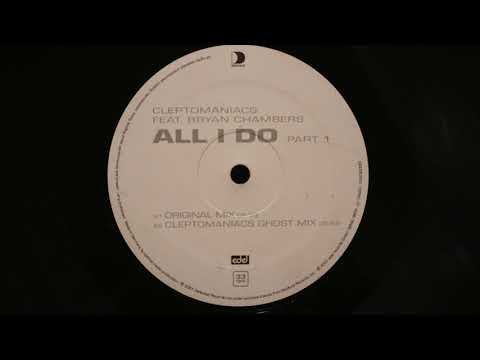 Cleptomaniacs feat. Bryan Chambers - All I Do (Original Mix)