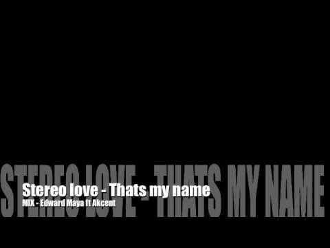 Stereo Love -Thats my name Remix 09
