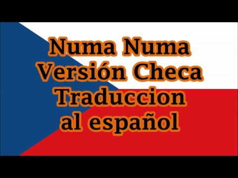 Numa Numa Czech Version - Traduccion Al Español (Spanish Translation)