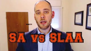 Sexaholics Anonymous (SA) vs. Sex and Love Addicts Anonymous (SLAA), and Other 12-Step Programs