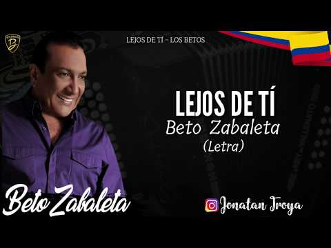 Lejos De Tí - Los Betos (Letra)