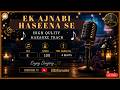 Ek Ajnabee Haseena Se Karaoke High Quality Unplugged Karaoke Track Studio Quality GillzKaraoke