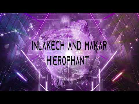 In Lak Ech & Makar - Hierophant (Original Mix)