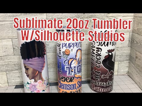 Sublimate 20oz Tumbler using Silhouette Studios
