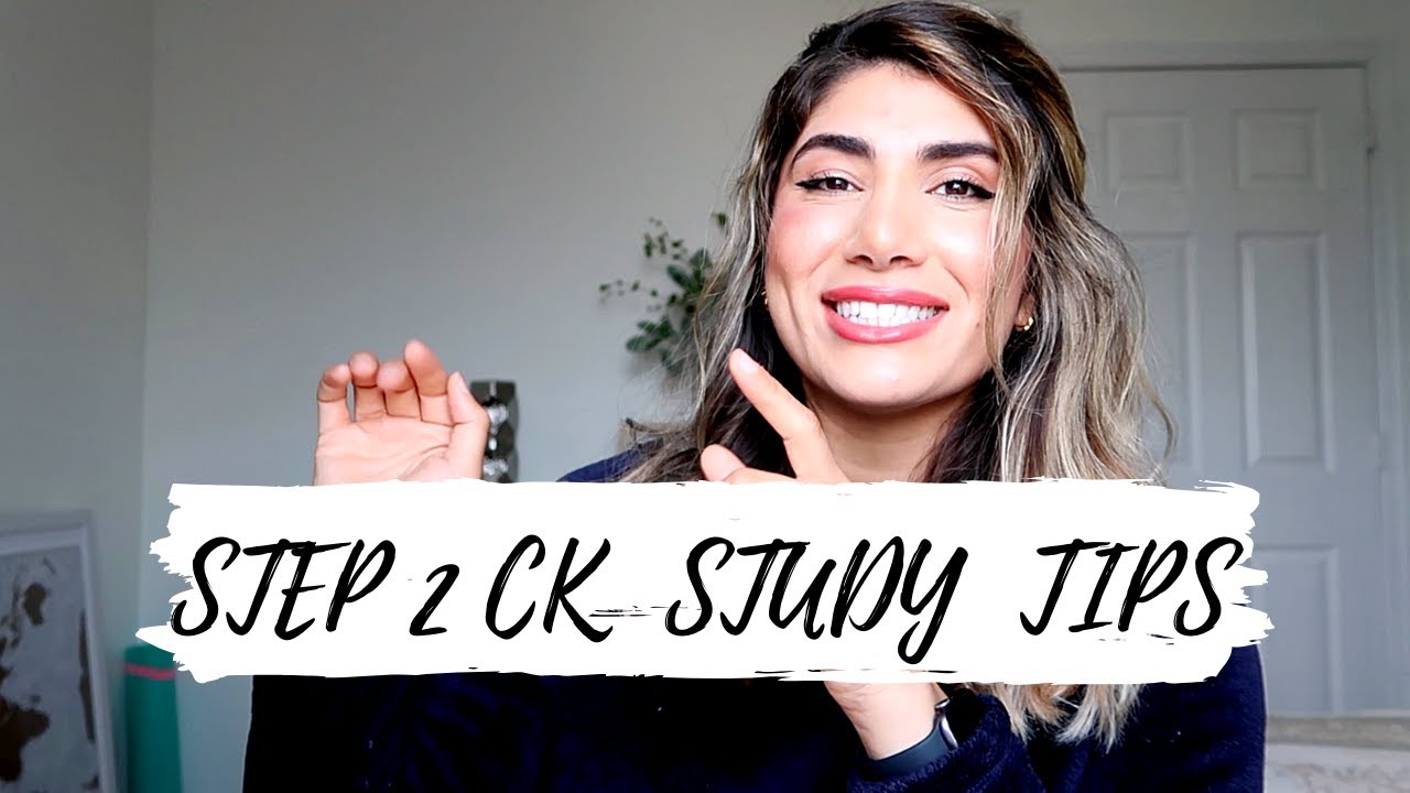 STEP 2 CK STUDY TIPS