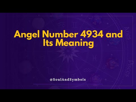 Angel Number 4934 and Its Meaning | Seeing 4934? 💫