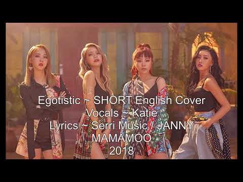 MAMAMOO Egotistic ~ SHORT English Cover