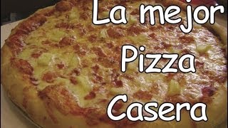 Como Hacer La Mejor Pizza Casera - Secretos y Trucos | Tutorial