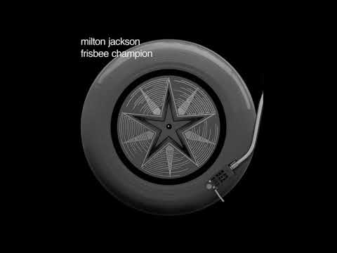Milton Jackson - Don't Worry About The Drums
