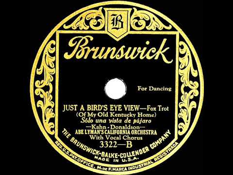 1926 Abe Lyman - Just A Bird’s-Eye View (Of My Old Kentucky Home) (Frank Sylvano, vocal)