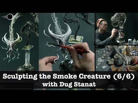 Time Lapse of Sculpting the Smoke Creature with Dug Stanat (6/6)