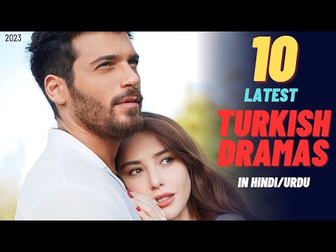 10 Latest Turkish Dramas in Hindi/Urdu Dubbed - List of November 2023