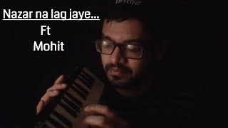 Nazar Na Lag Jaaye | STREE | Cover | Mohit | Ash King &amp; Sachin-Jigar