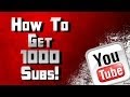 How To Get 1000 Subs On YouTube Fast: 1k ...
