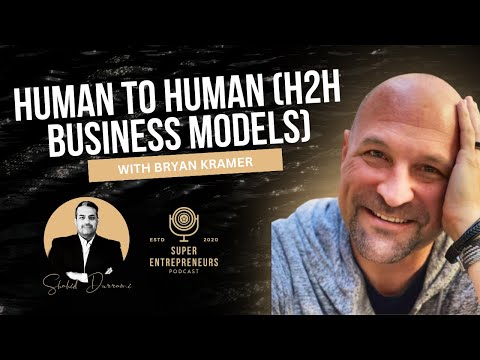 Human to Human (H2H business models) with Bryan Kramer