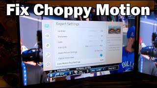 Samsung TV - Fix Choppy Motion Blurry Action Scenes