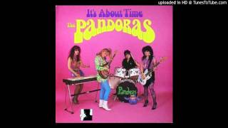 The Pandoras - I Want Him