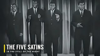 Five Satins - In The Still Of The Night (1956, Stereo) 4K