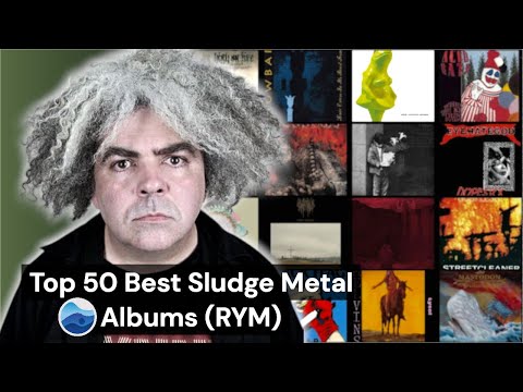 Top 50 Best Sludge Metal Albums of all Time (RYM) / Rate your music / Essentials Sludge Metal Albums