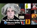 Top 50 Best Sludge Metal Albums Of All Time RYM Rate Your Music Essentials Sludge Metal Albums