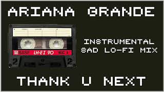 Download lagu Ariana Grande - Thank you next (instrumental sad lo fi mix) mp3