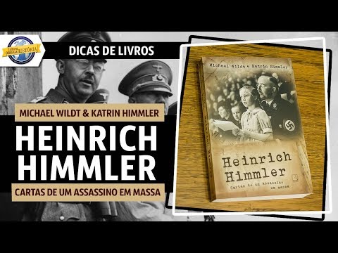 Heinrich Himmler, de Michael Wildt & Katrin Himmler