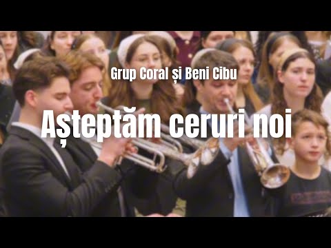 Grup Coral Reunit - Așteptăm ceruri noi | Biserica Betania Cluj