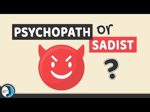 Who is Worse, A Psychopath or A Sadist?