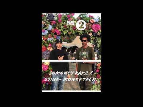 SoMoney Rakz x S9INE- Money Talk. (Mixed By @strikezinthemix)