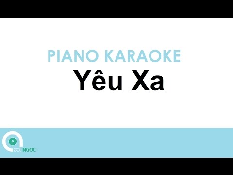 Yêu Xa Karaoke | Piano Karaoke #6 | Bội Ngọc Piano