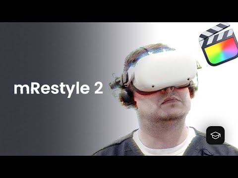 mRestyle 2 FCP Tutorial — Find your style and reinvent your edits — Motion VFX